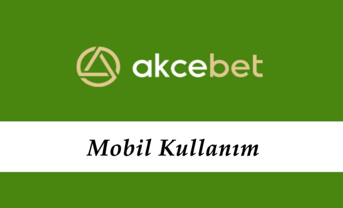 Akçebet Mobil Kullanımı