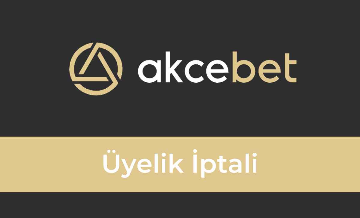 Akcebet Üyelik İptali